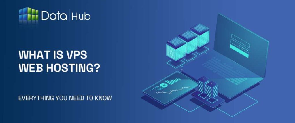 What is VPS Hosting?  Everything You Need to Know!