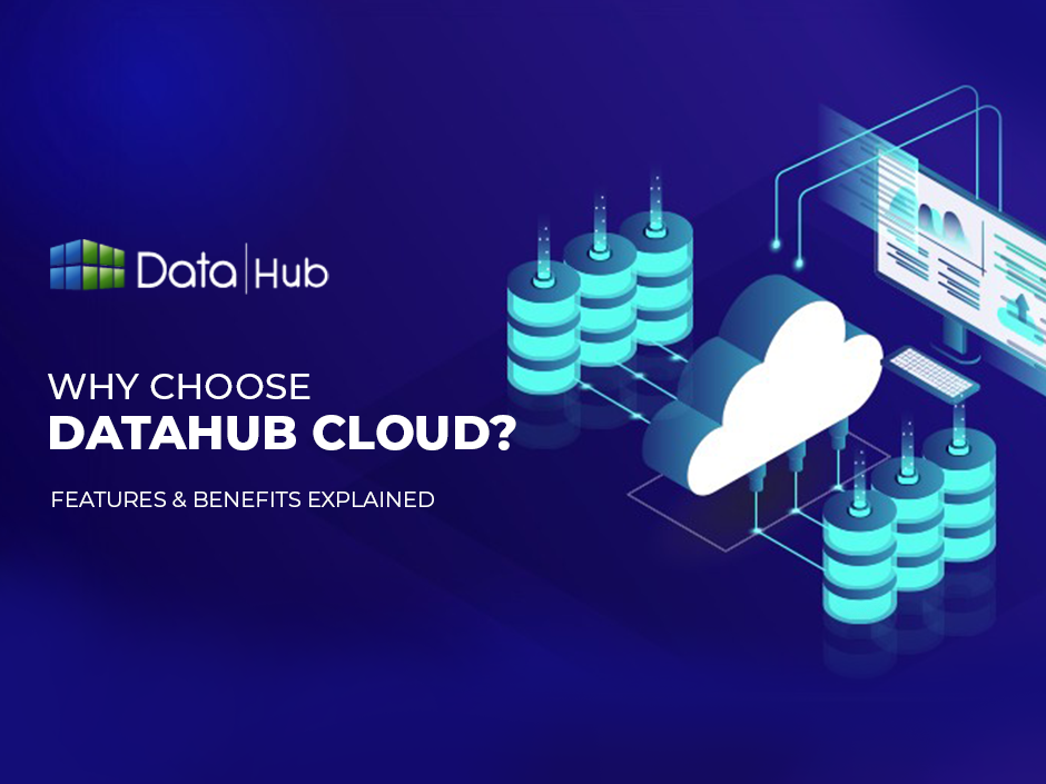 why choose datahub cloud?